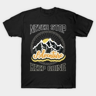 Never Stop Keep Going T-Shirt